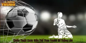 Cược xiên thể thao Yeu88