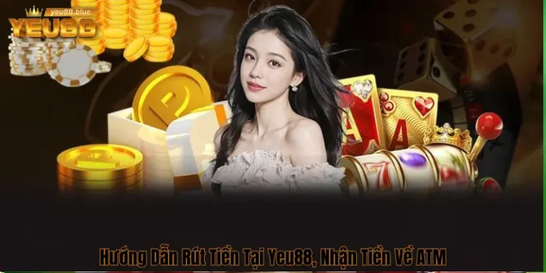 Rút tiền tại Yeu88